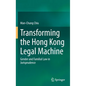 Transforming the Hong Kong Legal Machine: Gender and Familial Law in Jurisprudence - Hardcover