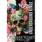 Underground Kings: Assumption, Obligation, Distraction, Infatuation - Paperback