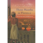 Three Months in Florence - Paperback