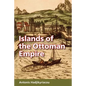 Islands of the Ottoman Empire - Paperback