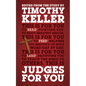 Judges for You: Pointing You to God's Greatest Rescue - Paperback