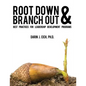 Root Down and Branch Out: Best Practices for Leadership Development Programs - Paperback