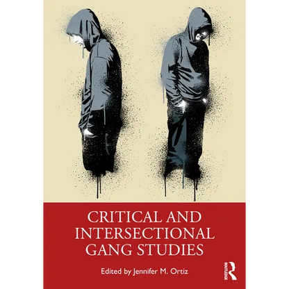 Critical and Intersectional Gang Studies - Paperback