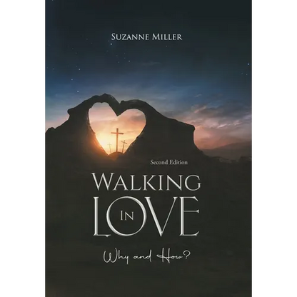 Walking In Love: Why and How? - Hardcover