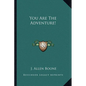 You Are The Adventure! - Paperback