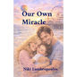 Our Own Miracle - Paperback