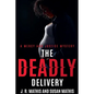The Deadly Delivery - Paperback