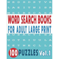 Word Search Books for Adults Large Print 100 Puzzles Vol.1 - Paperback