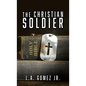 The Christian Soldier - Hardcover