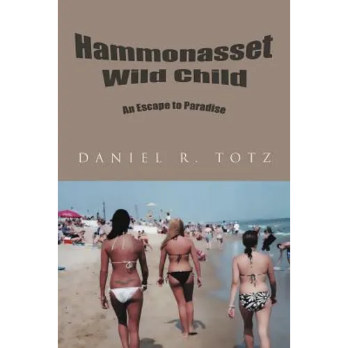 Hammonasset Wild Child: An Escape to Paradise - Paperback