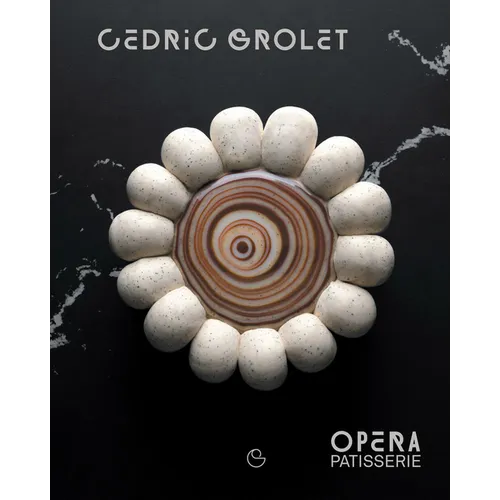 Opera Patisserie: Essential Recipes for French Pastry - Hardcover