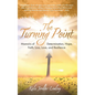 The Turning Point: Memoirs of Determination, Hope, Faith, Loss, Love, and Resilience - Hardcover