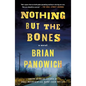 Nothing But the Bones - Paperback