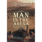 Man In The Arena: Never Say Quit - Paperback