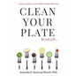 Clean Your Plate - Paperback
