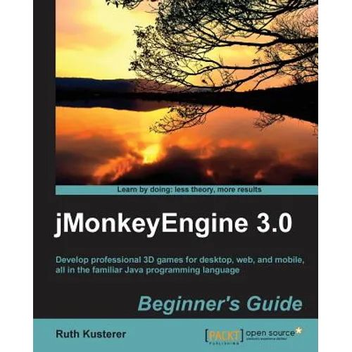 Jmonkeyengine 3.0 Beginner's Guide - Paperback