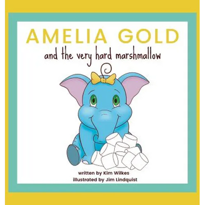 Amelia Gold and the Very Hard Marshmallow - Hardcover
