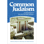Common Judaism: Explorations in Second-Temple Judaism - Paperback