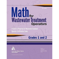 Math for Wastewater Treatment Operators, Grades I & II - Paperback