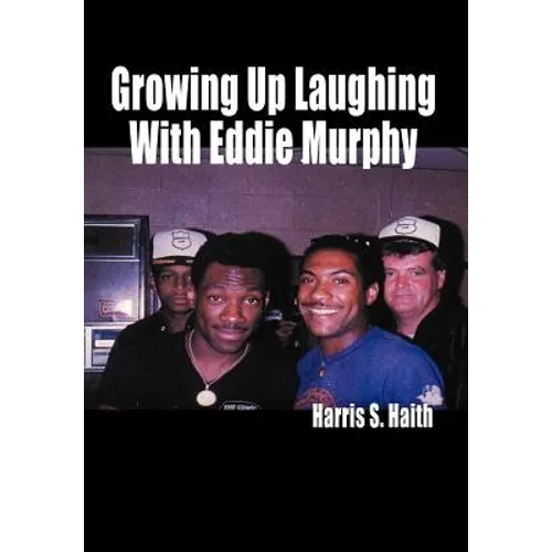 Growing Up Laughing with Eddie Murphy - Hardcover