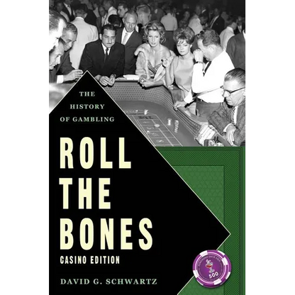 Roll The Bones: The History of Gambling (Casino Edition) - Paperback