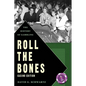 Roll The Bones: The History of Gambling (Casino Edition) - Paperback
