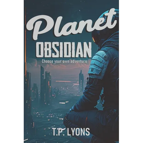 Planet Obsidian: Choose Your Own Adventure - Paperback