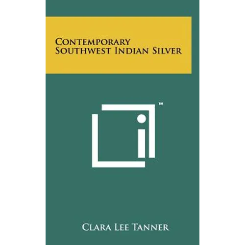 Contemporary Southwest Indian Silver - Hardcover