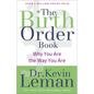 The Birth Order Book: Why You Are the Way You Are - Paperback