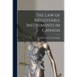 The Law of Negotiable Instruments in Canada - Paperback