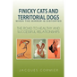 Finicky Cats and Territorial Dogs When the Mirror Is Distorted - Paperback