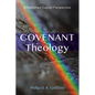 Covenant Theology: A Reformed Baptist Perspective - Paperback