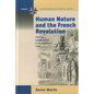 Human Nature and the French Revolution: From the Enlightenment to the Napoleonic Code - Paperback