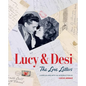 Lucy & Desi: The Love Letters - Hardcover