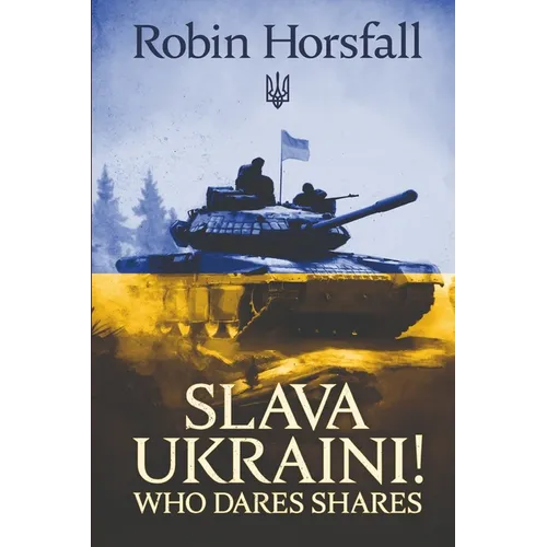 Slava Ukraini. Who Dares Shares! - Paperback