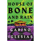 House of Bone and Rain - Hardcover