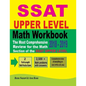 SSAT Upper Level Math Workbook 2018 - 2019: The Most Comprehensive Review for the Math Section of the SSAT Upper Level Test - Paperback