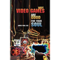 Why Video Games Are Good for Your Soul: Pleasure and Learning - Paperback