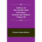Library of the World's Best Literature, Ancient and Modern Volume 06 - Paperback