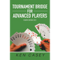 Tournament Bridge for Advanced Players: Fourth Edition 2021 - Paperback