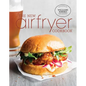 The New Air Fryer Cookbook - Hardcover