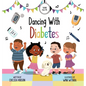 Dancing With Diabetes - Hardcover
