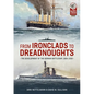 From Ironclads to Dreadnoughts: The Development of the German Battleship, 1864-1918 - Paperback