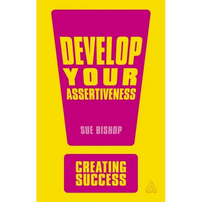 Develop Your Assertiveness - Paperback