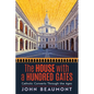 The House With a Hundred Gates: Catholic Converts Through the Ages - Paperback