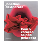 Jonathas de Andrade: Com O Coração Saindo Pela Boca - Paperback