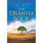 The Urantia Book: Discovering the Mysteries of God, the Universe, World History, Jesus, and Ourselves - Paperback