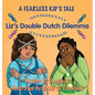 Liz's Double Dutch Dilemma: A Fearless Kid's Tale - Hardcover