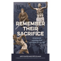 Remember Their Sacrifice: Stories of Unheralded Athletes of Color - Hardcover