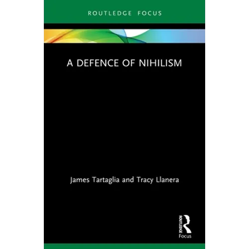 A Defence of Nihilism - Paperback